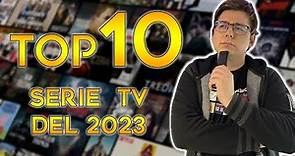 TOP 10 SERIE TV DEL 2023