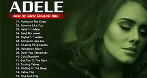 Elenco Dei Più Grandi Successi Di Adele - Tutte Le Canzoni Di Adele - Famosa Playlist Di Adele