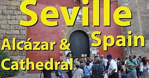 Seville Alcázar & Cathedral