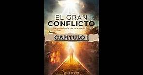 El Gran Conflicto - Elena G. de White (Audiolibro) con subtitulos, Capítulo I