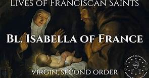 The Life of Blessed Isabella of France