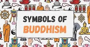 WHAT ARE THE SYMBOLS OF BUDDHISM ? | BUDDHISM