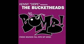 The Bucketheads The Bomb (These Sounds Fall Into My Mind) (Armand Van Helden Re-Edit)