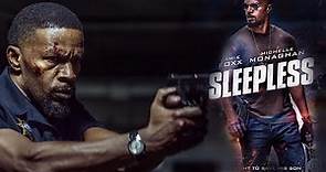 Sleepless 2017 Movie || Jamie Foxx, Michelle Monaghan, Dermot || Sleepless Movie Full Facts, Review