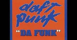 Daft Punk - Da Funk ("Ten Minutes of Funk" Mix)