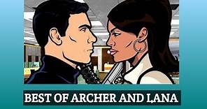 BEST OF ARCHER AND LANA (season one)