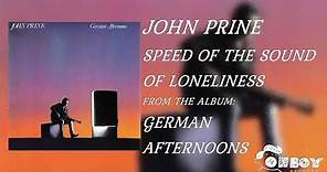 John Prine - Speed of the Sound of Loneliness - German Afternoons