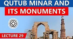 UNESCO World Heritage Site, Qutub Minar and its Monuments, Architecture of early 13th century India