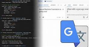 Let's Recreate Google Translate! | Neural Machine Translation