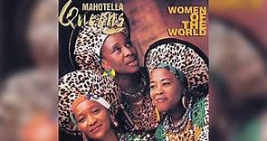 The Mahotella Queens - Women of the World [Audio]