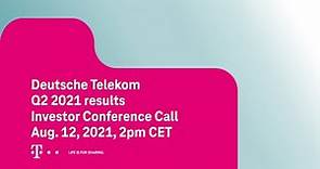 Deutsche Telekom's Q2 2021 investor conference call