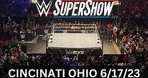 WWE SuperShow Heritage Bank Center Cincinnati Ohio 2023 Full Show (6/17/23)