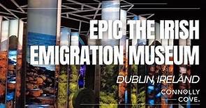 EPIC The Irish Emigration Museum | Epic Museum | The Story of Irish Emigration | Dublin | Ireland