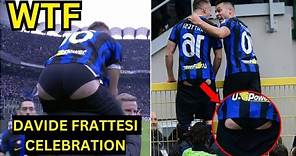 Davide Frattesi Funny Moment During Inter Milan vs Verona | Davide Frattesi Showed his Butt