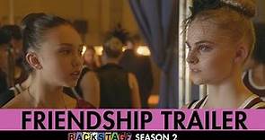 Backstage | Season 2: Exclusive Friendship Trailer