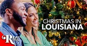 Christmas in Louisiana | Full Christmas Holiday Romance Movie | Romantic Comedy Drama | RMC