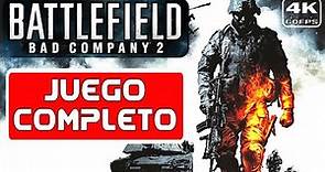 BATTLEFIELD BAD COMPANY 2 (4K 60fps) JUEGO COMPLETO Español -Gameplay FULL GAME- CAMPAÑA COMPLETA PC