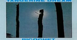Tangerine Dream - Ricochet (REMASTERED FULL ALBUM part one and two) 1975