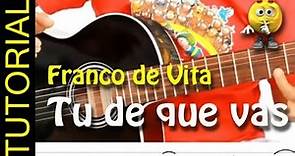 TU DE QUE VAS de Franco de Vita en Guitarra TUTORIAL