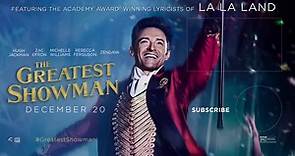 Watch a trailer for The Greatest Showman.