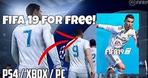 HOW TO GET FIFA 19 FOR FREE! PS4/XBOX ONE/PC