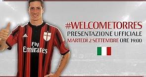Fernando Torres - Presentazione Ufficiale | AC Milan Official