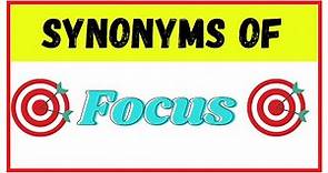 Synonyms of FOCUS