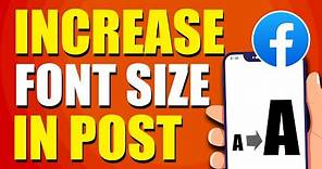 How To Increase Font Size In Facebook Post (Easy Way)