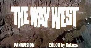 1967 - The Way West - La Route de l'Ouest