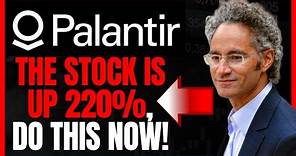 PLTR Stock Is Up 220% And This Is What Palantir Stock Investors Should Do Now!