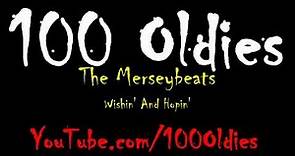 The Merseybeats - Wishin' And Hopin'