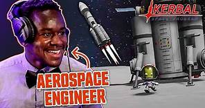 Aerospace Engineer Plays Kerbal Space Program
