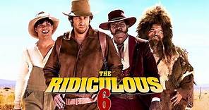 THE RIDICULOUS 6 (Trailer español)
