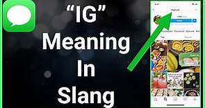What Does "IG" Mean In Slang Text
