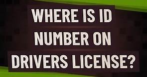 Where is ID number on drivers license?