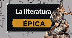 ¿Qué es la Literatura Épica?