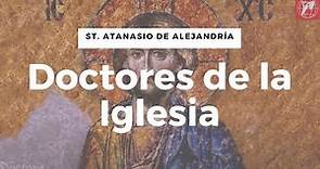 Doctores de la Iglesia Episodio 1. ST. ATANASIO DE ALEJANDRÍA