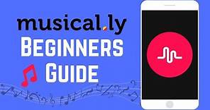 Musical.ly Beginners Guide: How To Set Up and Create First Musical.ly