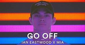 Ian Eastwood | MIA - Go Off | Dance Video