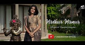 Mādhava Māmava | Uthara Unnikrishnan | Vasudev Krishna