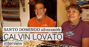 ”Calvin Lovato" interview Native American (SANTO DOMINGO)Jewelry artist