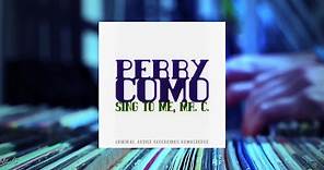 Perry Como - Sing to Me, Mr. C. (Full Album)