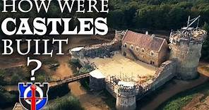 How were castles built / constructed in the medieval period?