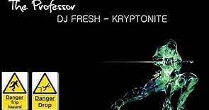 DJ Fresh - Kryptonite