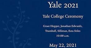 Yale 2021: Yale College Ceremony 10:00 a.m.