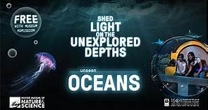 "Unseen Oceans" at the Denver Museum of Nature & Science