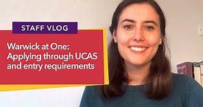 Warwick at One: Applying through UCAS and entry requirements
