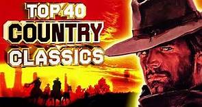 Musica Country en Inglés - Las 40 mejores canciones country clásicas de todos los tiempos