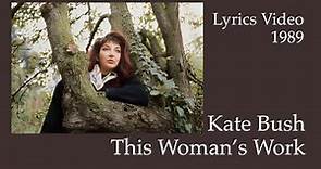 Kate Bush - This Woman’s Work (HD Lyrics Video)