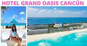 Hotel Grand Oasis Cancun ⭐ TODO INCLUIDO CON SHOWS Y ENTRETENIMIENTO 🎆